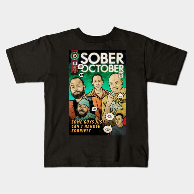 Sober October (Culture Creep) Kids T-Shirt by Baddest Shirt Co.